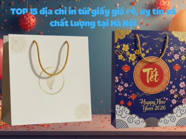 TOP 15 địa chỉ in túi giấy uy tín và chất lượng tại Hà Nội